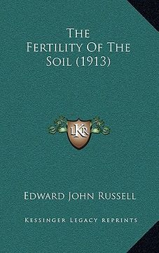 portada the fertility of the soil (1913) (in English)