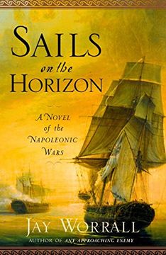 portada Sails on the Horizon: A Novel of the Napoleonic Wars 