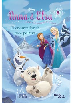 portada Anna & Elsa. El Encantador de Osos Polares (in Spanish)