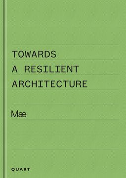 portada Towards a Resilient Architecture: Mæ (en Inglés)