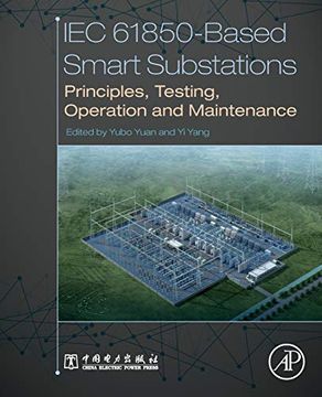 portada Iec 61850-Based Smart Substations: Principles, Testing, Operation and Maintenance (en Inglés)