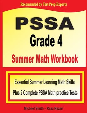 portada PSSA Grade 4 Summer Math Workbook: Essential Summer Learning Math Skills plus Two Complete PSSA Math Practice Tests (en Inglés)