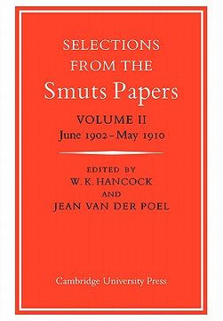 portada Selections From the Smuts Papers: Volume 2, June 1902-May 1910 (in English)