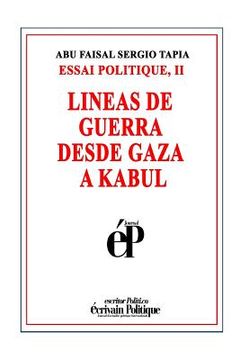 portada Lineas de Guerra Desde Gaza a Kabul