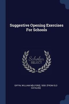 portada Suggestive Opening Exercises For Schools (in English)