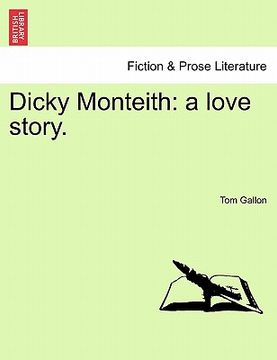 portada dicky monteith: a love story. (en Inglés)
