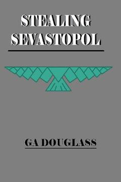 portada Stealing Sevastopol