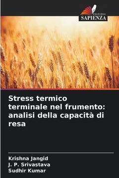 portada Stress termico terminale nel frumento: analisi della capacità di resa