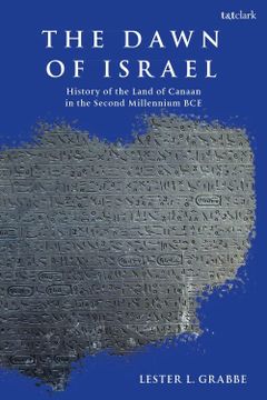 portada The Dawn of Israel: A History of Canaan in the Second Millennium Bce