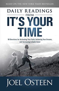 portada Daily Readings From It's Your Time: 90 Devotions for Activating Your Faith, Achieving Your Dreams, and Increasing in God's Favor (in English)