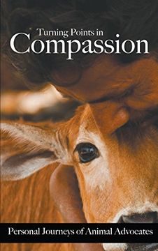 portada Turning Points in Compassion: Personal Journeys of Animal Advocates