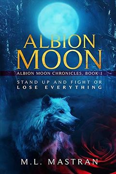 portada Albion Moon: Albion Moon Chronicles: Book one (in English)