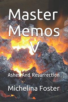 portada Master Memos v: Ashes and Resurrection (en Inglés)