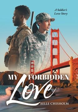 portada My Forbidden Love: A Soldier's Love Story (en Inglés)
