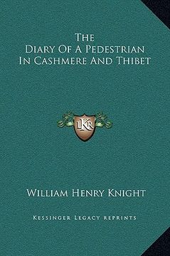 portada the diary of a pedestrian in cashmere and thibet (en Inglés)