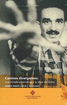 portada Caminos divergentes: Una mirada alternativa a la obra de Gabo
