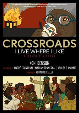 portada Crossroads: I Live Where i Like: A Graphic History (Kairos) (in English)