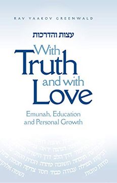 portada With Truth and With Love: Emunah, Education and Personal Growth (en Inglés)