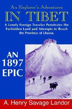 portada an explorer's adventures in tibet: a 1987 epic (en Inglés)