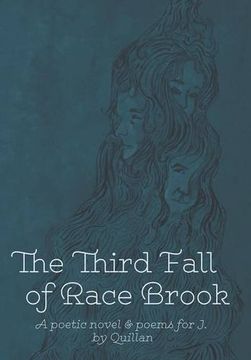 portada The Third Fall of Race Brook: A Poetic Novel & Poems for j. (en Inglés)