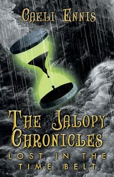 portada Lost in the Time Belt: The Jalopy Chronicles, Book 2 (en Inglés)
