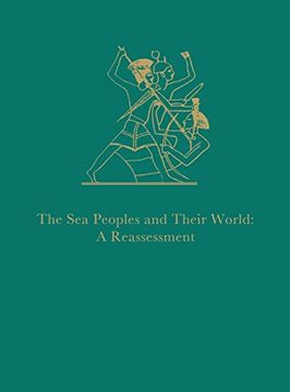 portada Sea People and Their World Reassessment (Archaeological Institute of America Monographs: New Series) (en Inglés)