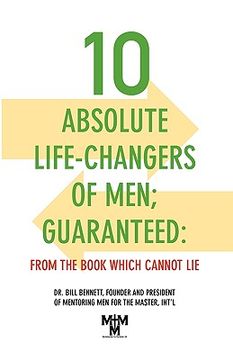 portada 10 absolute life-changers of men; guaranteed: from the book which cannot lie (en Inglés)