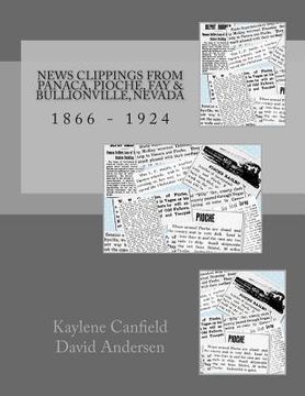 portada News Clippings from Panaca, Pioche, Fay & Bullionville, Nevada: 1866 - 1924