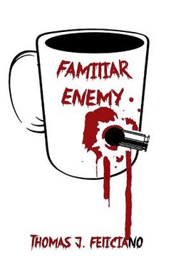 portada Familiar Enemy: A Story in Prose and Poetry (en Inglés)