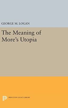 portada The Meaning of More's Utopia (Princeton Legacy Library) (en Inglés)