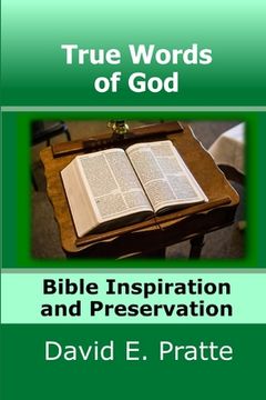 portada True Words of God: Bible Inspiration and Preservation (en Inglés)
