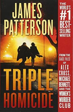 portada Triple Homicide: From the Case Files of Alex Cross, Michael Bennett, and the Women's Murder Club (en Inglés)