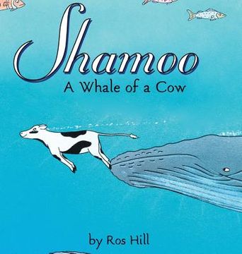 portada Shamoo: A Whale of a Cow (LIB) (en Inglés)