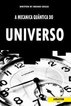 portada A Mecânica Quântica do Universo (in Portuguese)