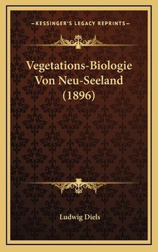 portada Vegetations-Biologie Von Neu-Seeland (1896) (en Alemán)
