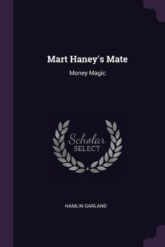 portada Mart Haney's Mate: Money Magic (en Inglés)