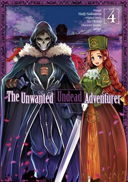 portada The Unwanted Undead Adventurer (Manga): Volume 4 (The Unwanted Undead Adventuerer (Manga), 4) (in English)