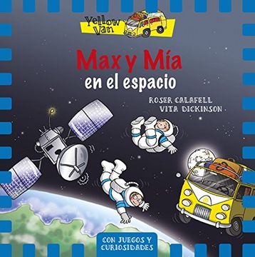 portada The Yellow van 4. Max y mía en el Espacio (in Spanish)