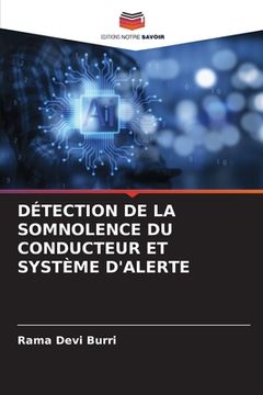 portada Détection de la Somnolence Du Conducteur Et Système d'Alerte (en Francés)