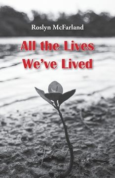 portada All the Lives We've Lived (en Inglés)