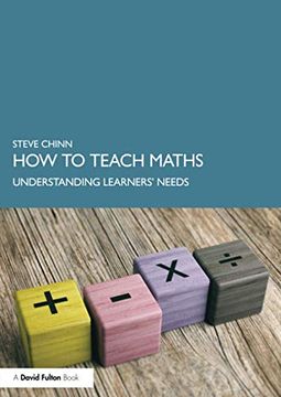 portada How to Teach Maths: Understanding Learners'Needs (in English)