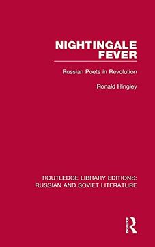 portada Nightingale Fever: Russian Poets in Revolution: 7 (Routledge Library Editions: Russian and Soviet Literature) (en Inglés)