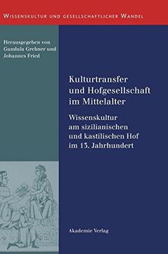 portada Kulturtransfer und Hofgesellschaft im Mittelalter (en Alemán)