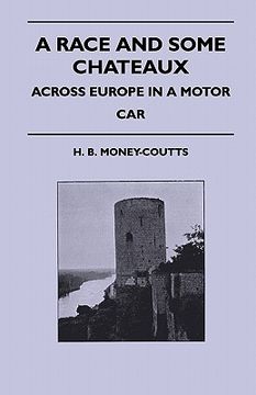 portada a race and some chateaux - across europe in a motor car (en Inglés)