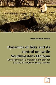 portada dynamics of ticks and its control on cattle southwestern ethiopia (en Inglés)