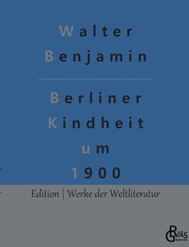 portada Berliner Kindheit um 1900 (en Alemán)