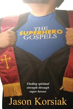 portada The Superhero Gospels (en Inglés)