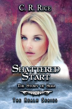 portada Shattered Start: The Story of Sera (en Inglés)