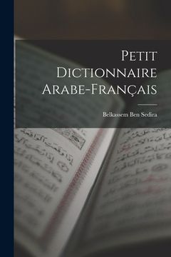 portada Petit Dictionnaire Arabe-Français (en Francés)