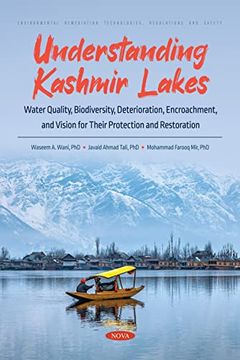 portada Understanding Kashmir Lakes: Water Quality, Biodiversity, Deterioration, Encroachment, and Vision for Their Protection and Restoration
